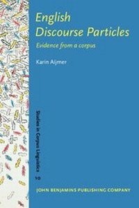 Enlarge image Cover: English Discourse Particles - John Benjamins Publishing Company