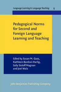 Enlarge image Cover: Pedagogical Norms for Second and Foreign Language Learning and Teaching - John Benjamins Publishing Company