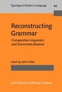 Cover: Reconstructing Grammar - John Benjamins Publishing Company