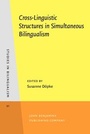 Cover: Cross-Linguistic Structures in Simultaneous Bilingualism - John Benjamins Publishing Company