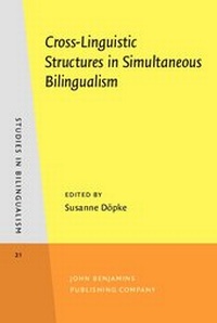 Enlarge image Cover: Cross-Linguistic Structures in Simultaneous Bilingualism - John Benjamins Publishing Company