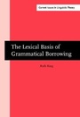 Cover: The Lexical Basis of Grammatical Borrowing - John Benjamins Publishing Company