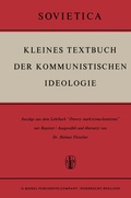 Cover: Kleines Textbuch Der Kommunistischen Ideologie - Springer