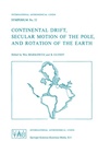 Cover: Continental Drift, Secular Motion of the Pole, and Rotation of the Earth - Kluwer Academic Publishers