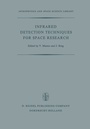 Cover: Infrared Detection Techniques for Space Research - Kluwer Academic Publishers