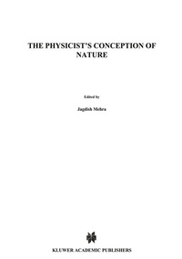 Enlarge image Cover: The Physicist's Conception of Nature - Springer
