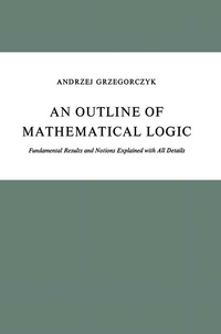 Enlarge image Cover: An Outline of Mathematical Logic - Kluwer Academic Publishers
