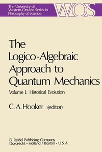 Abbildung von: The Logico-Algebraic Approach to Quantum Mechanics - Kluwer Academic Publishers