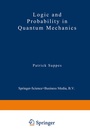 Cover: Logic and Probability in Quantum Mechanics - Springer