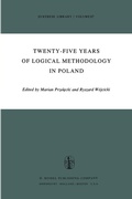 Cover: Twenty-Five Years of Logical Methodology in Poland - Kluwer Academic Publishers