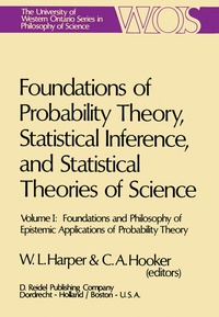 Enlarge image Cover: Foundations of Probability Theory, Statistical Inference, and Statistical Theories of Science - Kluwer Academic Publishers