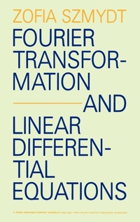 Abbildung von: Fourier Transformation and Linear Differential Equations - Kluwer Academic Publishers