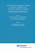 Cover: Foundations of Probability Theory, Statistical Inference, and Statistical Theories of Science - Kluwer Academic Publishers