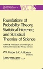 Cover: Foundations of Probability Theory, Statistical Inference, and Statistical Theories of Science - Kluwer Academic Publishers