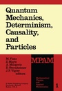 Cover: Quantum Mechanics, Determinism, Causality, and Particles - Springer