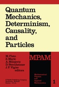 Cover: Quantum Mechanics, Determinism, Causality, and Particles - Springer