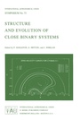 Cover: Structure and Evolution of Close Binary Systems - Kluwer Academic Publishers