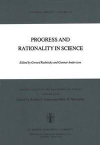 Enlarge image Cover: Progress and Rationality in Science - Kluwer Academic Publishers