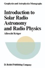 Cover: Introduction to Solar Radio Astronomy and Radio Physics - Kluwer Academic Publishers
