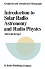 Cover: Introduction to Solar Radio Astronomy and Radio Physics - Springer