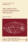 Cover: The Large-Scale Characteristics of the Galaxy - Kluwer Academic Publishers