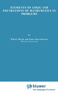 Cover: Elements of Logic and Foundations of Mathematics in Problems - Kluwer Academic Publishers