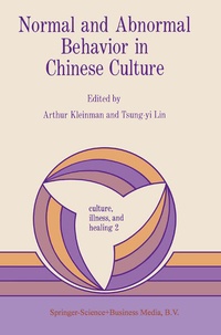 Enlarge image Cover: Normal and Abnormal Behavior in Chinese Culture - Kluwer Academic Publishers