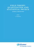 Cover: Field Theory, Quantization and Statistical Physics - Kluwer Academic Publishers