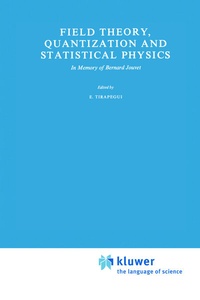 Enlarge image Cover: Field Theory, Quantization and Statistical Physics - Springer