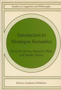 Enlarge image Cover: Introduction to Montague Semantics - Kluwer Academic Publishers