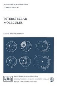 Enlarge image Cover: Interstellar Molecules - Kluwer Academic Publishers