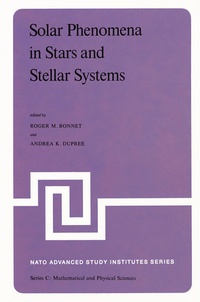 Enlarge image Cover: Solar Phenomena in Stars and Stellar Systems - Springer