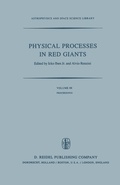 Cover: Physical Processes in Red Giants - Kluwer Academic Publishers