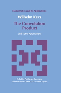 Abbildung von: The Convolution Product - Kluwer Academic Publishers