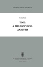 Cover: Time: A Philosophical Analysis - Springer