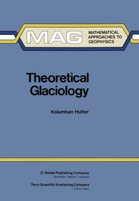 Enlarge image Cover: Theoretical Glaciology - Kluwer Academic Publishers