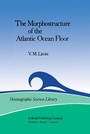 Cover: The Morphostructure of the Atlantic Ocean Floor - Springer