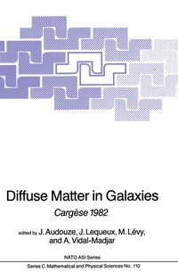 Enlarge image Cover: Diffuse Matter in Galaxies - Kluwer Academic Publishers