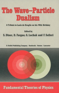 Enlarge image Cover: The Wave-Particle Dualism - Springer