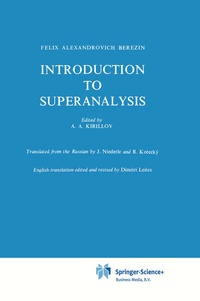 Enlarge image Cover: Introduction to Superanalysis - Springer