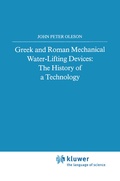 Cover: Greek and Roman Mechanical Water-Lifting Devices - Kluwer Academic Publishers