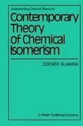 Cover: Contemporary Theory of Chemical Isomerism - Kluwer Academic Publishers