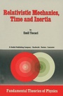 Cover: Relativistic Mechanics, Time and Inertia - Springer