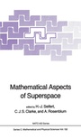 Cover: Mathematical Aspects of Superspace - Kluwer Academic Publishers