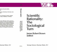 Enlarge image Cover: Scientific Rationality: The Sociological Turn - Kluwer Academic Publishers