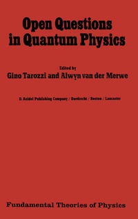 Enlarge image Cover: Open Questions in Quantum Physics - Kluwer Academic Publishers