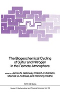 Cover: The Biogeochemical Cycling of Sulfur and Nitrogen in the Remote Atmosphere - Kluwer Academic Publishers