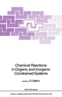 Cover: Chemical Reactions in Organic and Inorganic Constrained Systems - Kluwer Academic Publishers