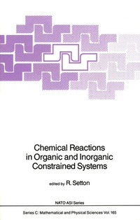 Enlarge image Cover: Chemical Reactions in Organic and Inorganic Constrained Systems - Kluwer Academic Publishers