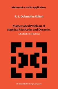 Enlarge image Cover: Mathematical Problems of Statistical Mechanics and Dyanamics - Springer